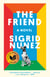 The Friend (National Book Award Winner) - A Novel