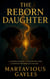 THE REBORN DAUGHTER A Father’s Karma. A Daughter’s Fate. A Destiny Neither Can Escape. - Echoes of What We Were, #1