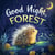 Good Night, Forest