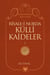 RİSALE-İ NUR’DA KÜLLÎ KAİDELER -1-