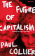 The Future of Capitalism - Facing the New Anxieties