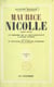 Maurice Nicolle, 1862-1932 - Un homme de la Renaissance à notre époque