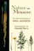 Nature as Measure - The Selected Essays of Wes Jackson