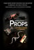 Props: A History of Power in 7 Lessons