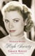 High Society - Grace Kelly and Hollywood