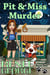 Pit and Miss Murder - A Barkside of the Moon Cozy Mystery, #4