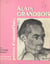 Alain Grandbois - Présentation, choix de textes, bibliographie, portraits, fac-similé