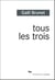 Tous les trois