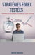 Stratégies Forex Testées