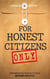 For Honest Citizens Only