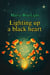 Lighting up a black heart - Lighting up the darknes, #1