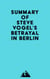 Summary of Steve Vogel's Betrayal in Berlin