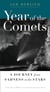 Year of the Comets - A Journey from Sadness to the Stars