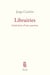 Librairies. Itinéraires d'une passion - Itinéraires d'une passion