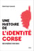 Une histoire de l'identité corse des origines à nos jours