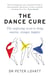 The Dance Cure - The surprising secret to being smarter, stronger, happier