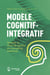 Modèle cognitif-intégratif - soutenir le choix de carrière en counseling individuel