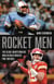 Rocket Men - The Black Quarterbacks Who Revolutionized Pro Football