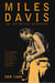 Miles Davis - The Definitive Biography