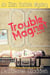 Trouble Magnet - Eliza Carlisle Mystery, #1