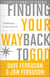Finding Your Way Back to God Participant's Guide - Five Awakenings to Your New Life