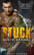 Stuck - Bad Boy MC Biker Romance