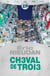 Ch3val de Troi3
