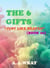 The 6 Gifts - Just Like Heaven - Book 20 - The 6 Gifts, #20