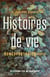Histoires de vie - Homéoportraits Suite