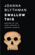 Swallow This - Serving Up the Food Industry’s Darkest Secrets