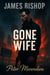 Gone Wife (James Bishop, Book 1) - The James Bishop Series