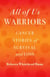 All of Us Warriors - Cancer Stories of Survival and Loss