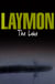 The Lake - A chilling tale in which history repeats itself…