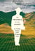 The Prophet of the Andes - An Unlikely Journey to the Promised Land