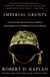 Imperial Grunts - On the Ground with the American Military, from Mongolia to the Philippines to Iraq and Beyond
