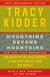 Mountains Beyond Mountains - The Quest of Dr. Paul Farmer, a Man Who Would Cure the World