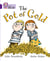 The Pot of Gold - Band 08/Purple