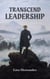 Leadership Transcend - Caring for your Future, #1
