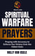 Spiritual Warfare Prayers :Praying with Accuracy to Enforce Our Victory Over the Fallen Ones - Spiritual Warfare Prayers, #1