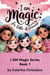 I Am Magic: Affirmations for Little Dreamers - I Am Magic, #1