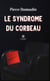 Le syndrome du corbeau - Roman