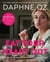 Eat Your Heart Out - All-Fun, No-Fuss Food to Celebrate Eating Clean