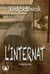L'internat - Un Retour dans le Temps : Thriller Sombre et Psychologique
