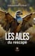 Les ailes du rescapé