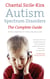 Autism Spectrum Disorders - The Complete Guide