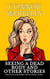 Seeing A Dead Body And Other Stories: 5 Matilda Plum Contemporary Fantasy Short Stories - Matilda Plum Contemporary Fantasy Stories