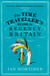 The Time Traveller's Guide to Regency Britain - The immersive and brilliant historical guide to Regency Britain