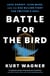 Battle for the Bird - Jack Dorsey, Elon Musk, and the $44 Billion Fight for Twitter's Soul