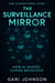 The Surveillance Mirror - The Algorithmic Mind, #2
