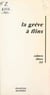 La grève à Flins - Documents, témoignages